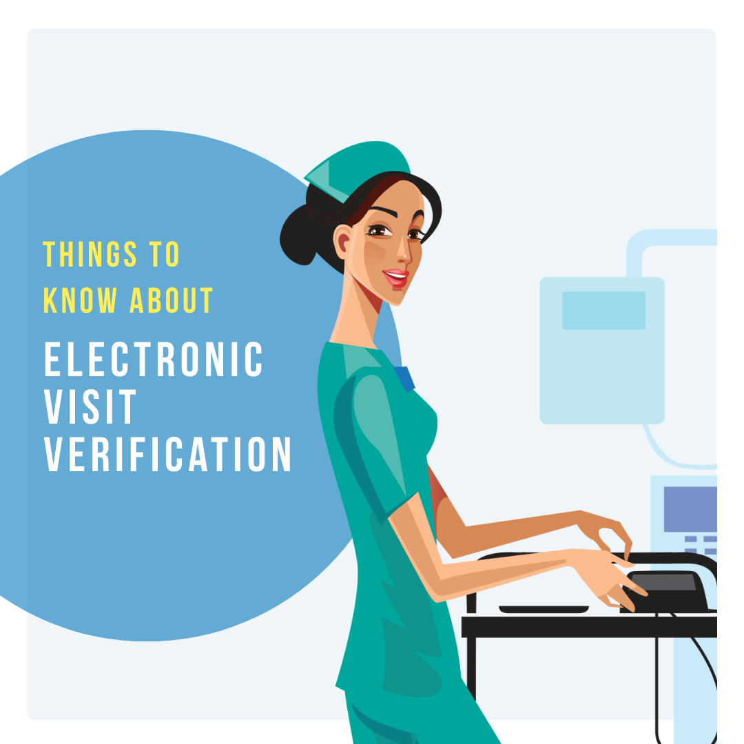 thingstoknowaboutelectronicvisitverification